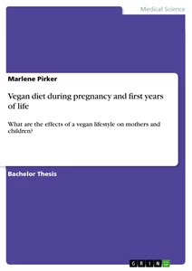 Vegan diet during pregnancy and first years of life