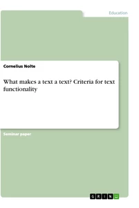 Title: What makes a text a text? Criteria for text functionality