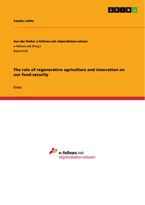 Title: The role of regenerative agriculture and innovation on our food security