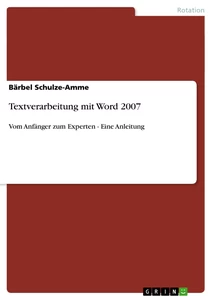Titel: Textverarbeitung mit Word 2007