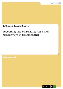 Titel: Bedeutung und Umsetzung von Issues Management in Unternehmen