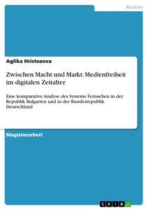 Título: Zwischen Macht und Markt: Medienfreiheit im digitalen Zeitalter