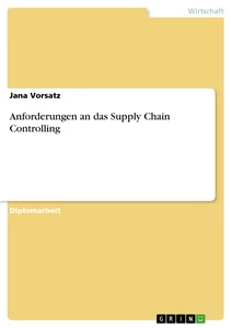 Titel: Anforderungen an das Supply Chain Controlling