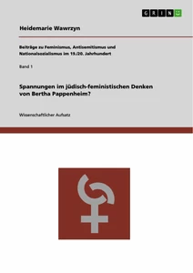 Title: Spannungen im jüdisch-feministischen Denken von Bertha Pappenheim?