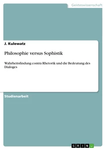 Titel: Philosophie versus Sophistik