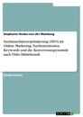 Title: Suchmaschinenoptimierung (SEO) im Online Marketing. Suchintentionen, Keywords und die Konversionspyramide nach Thilo Hildebrandt
