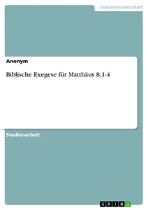 Title: Biblische Exegese für Matthäus 8,1-4