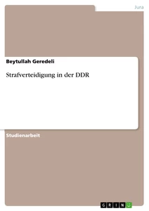 Title: Strafverteidigung in der DDR