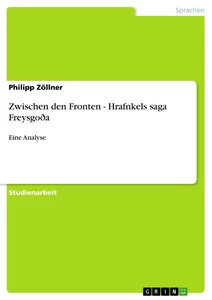 Titel: Zwischen den Fronten - Hrafnkels saga Freysgoða 