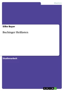 Titel: Buchinger Heilfasten