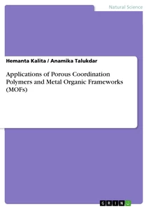 Title: Applications of Porous Coordination Polymers and Metal Organic Frameworks MOFs