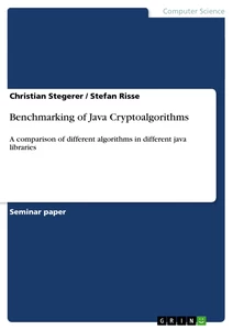 Title: Benchmarking of Java Cryptoalgorithms