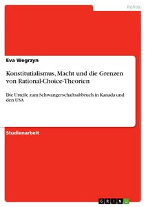 Titel: Konstitutialismus, Macht und die Grenzen von Rational-Choice-Theorien