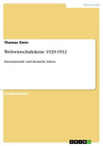 Titel: Weltwirtschaftskrise 1929-1932