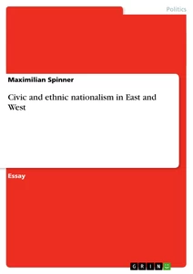 Title: Civic and ethnic nationalism in East and West