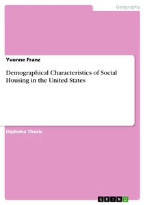 Titel: Demographical Characteristics of Social Housing in the United States