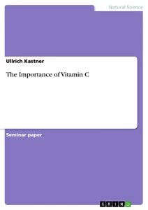 Titel: The Importance of Vitamin C