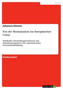Titel: Von der Montanunion zur Europäischen Union 