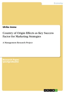 Titel: Country of Origin Effects as Key Success Factor for Marketing Strategies