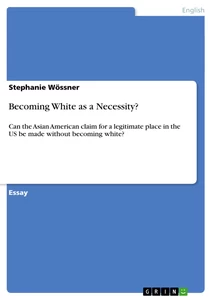 Titel: Becoming White as a Necessity? 