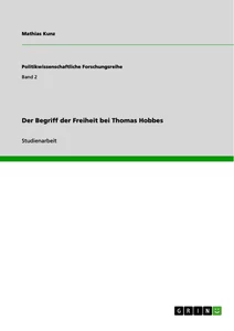Title: Der Begriff der Freiheit bei Thomas Hobbes