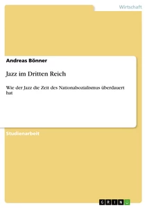 Titel: Jazz im Dritten Reich