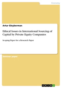 Titel: Ethical Issues in International Sourcing of Capital by Private Equity Companies