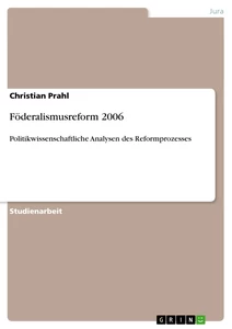 Titel: Föderalismusreform 2006