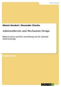 Titel: Auktionstheorie und Mechanism Design