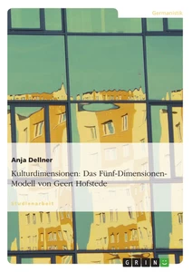 Titel: Kulturdimensionen: Das Fünf-Dimensionen-Modell von Geert Hofstede