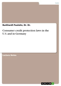Title: Consumer credit protection laws in the U.S. and in Germany