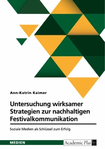 Untersuchung wirksamer Strategien zur nachhaltigen Festivalkommunikation