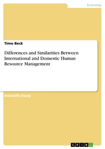 Titel: Differences and Similarities Between International and Domestic Human Resource Management