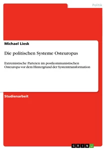 Titel: Die politischen Systeme Osteuropas