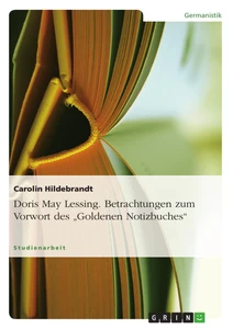 Doris May Lessing Betrachtungen Zum Vorwort Des Goldenen