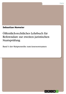Titel: Öffentlich-rechtliches Lehrbuch für Referendare zur zweiten juristischen Staatsprüfung