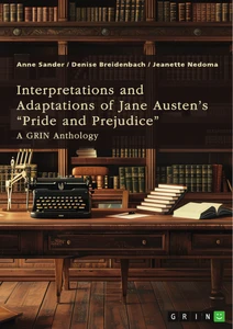 Interpretations and Adaptations of Jane Austen's “Pride and Prejudice”