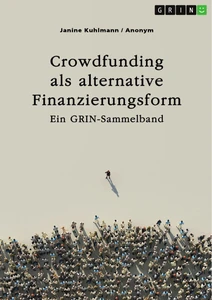 Crowdfunding als alternative Finanzierungsform