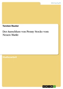 Titel: Der Ausschluss von Penny Stocks vom Neuen Markt