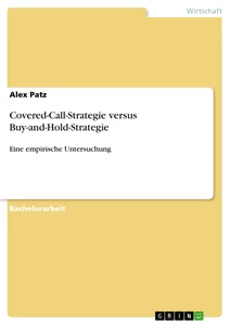 Titel: Covered-Call-Strategie  versus Buy-and-Hold-Strategie