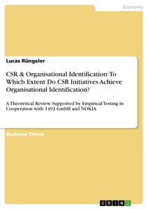 Titel: CSR & Organisational Identification: To Which Extent Do CSR Initiatives Achieve Organisational Identification?
