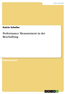 Titel: Performance Measurement in der Beschaffung