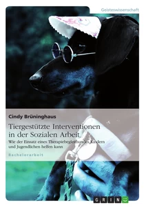 Titel: Tiergestützte Interventionen in der Sozialen Arbeit