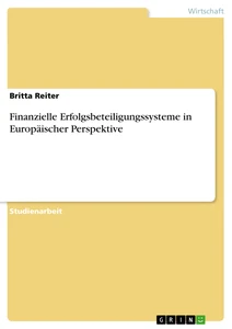 Titel: Finanzielle Erfolgsbeteiligungssysteme in Europäischer Perspektive