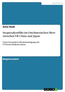 Titel: Seegrenzkonflikt im Ostchinesischen Meer zwischen VR China und Japan