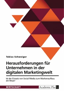 Herausforderungen für Unternehmen in der digitalen Marketingwelt