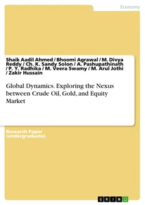 Global Dynamics. Exploring the Nexus between Crude Oil, Gold, and Equity Market