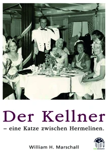 Der Kellner - Eine Katze zwischen Hermelinen