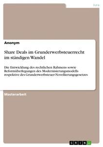 Share Deals im Grunderwerbsteuerrecht im ständigen Wandel