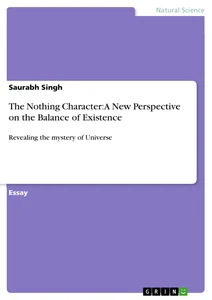 The Nothing Character: A New Perspective on the Balance of Existence
